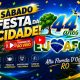 Festa da Cidade - Sábado dia 27/06/2026 - 44º Anos de Alta Floresta D´Oeste Ro