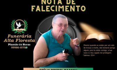 A Funerária Alta Floresta comunica o falecimento da Senhora Otília Bredel Raasch