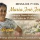 Missa de 7º Dia em memória de Maria José Jesus na Paróquia Nossa Senhora da Penha