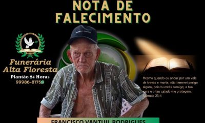 A Funerária Alta Floresta comunica o falecimento do Senhor Francisco Vantuil Rodrigue