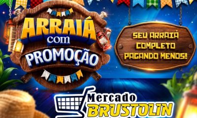 Arraiá com promoção no Mercado Brustolin, confira!