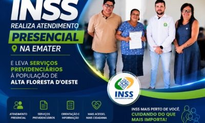 INSS realiza atendimento presencial na Emater e leva serviços previdenciários à população de Alta Floresta d’Oeste