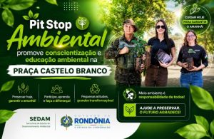 Pit Stop Ambiental promove conscientização e educação ambiental na Praça Castelo Branco em Alta Floresta