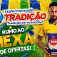 Promoção Rumo ao Hexa de ofertas no Supermercado Tradição, confira!