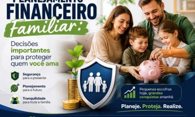 Planejamento financeiro familiar: Decisões importantes para proteger quem você ama