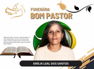 A Funerária Bom Pastor cpmunica o falecimento de Emília Leal dos Santos