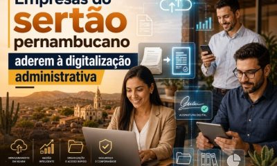 Empresas do sertão pernambucano aderem à digitalização administrativa